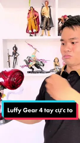 Mô hình luffy gear 4 tay cực to ^^ #mohinh #onepiece #reviewmohinh #luffy