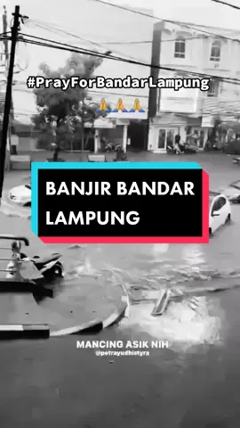 Banjir hari ini (3/8) di sejumlah wilayah Bandar Lampung #PrayForBandarLampung #TiktokBerita #Lampung