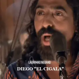 #lagrimasnegras #diegoelcigala