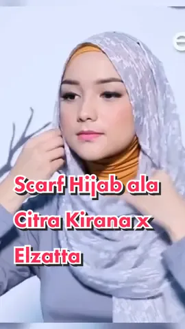 Hijab Scarf Mudah dan Elegan ala Citra Kirana #hijab #tutorialhijab #citrakirana #fyp