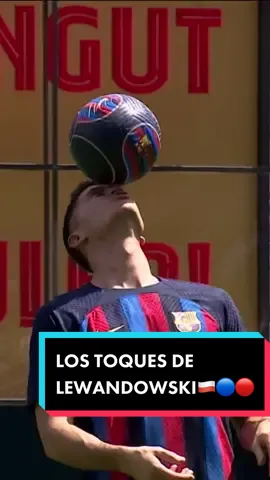 LOS TOQUES DE LEWANDOWSKI EN SU PRESENTACIÓN🇵🇱💙❤️ #lewandowski #futbol #barcelona #barça #tiktokfootballacademy #foryou #fyp #foryoupage #parati #xyzbca #viral #martinminan 