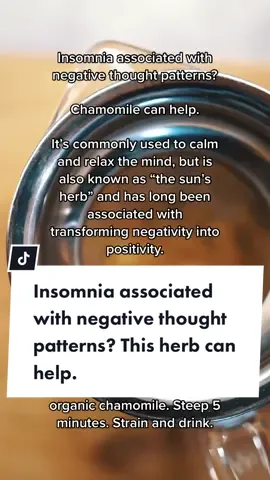 insomnia associated with negative thought patterns? this herb can help. #herbtok #herbalist #herbalist #plantmedicine #insomnia #witchtok #herbalmedicine #naturalmedicine #apothecary #chamomile