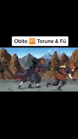 Obito 🆚 Torune & Fû