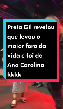 BABADO, CONFUSÃO E GRITARIA! @pretagil em sua festa de comemoração dos 48 anos, contou sobre o maior fora que levou na vida, e claro que foi da @sigaanacarolina Kkkk O importante é a amizade prevalecer sempre  ❤️ Feliz aniversário, Pretíssima. #pretagil #aniversáriodapreta #anacarolina #acnaveia