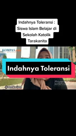 Toleransi Beragama #tarakanita #tarakanitaschool #catholic #islam #islamituindah #beritatiktok #jessi #pesulapmerah #orangmudakatolik #toleransi #toleransiberagama #gerejakatolik #katoliktiktok #foryou #fyp #fypシ゚viral #katolikindonesia #jessizoom