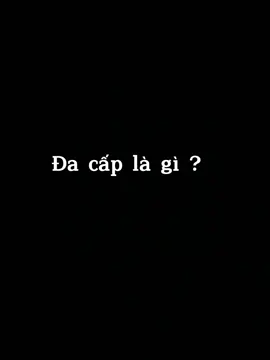 Mong ai đang bán hàng đa cấp xem đc và có những lựa chọn sáng xuất nhất. Đừng như em 😞😂😂#buồn
