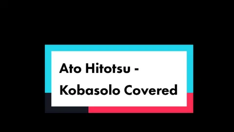 Funky Monkey Babys - Ato Hitotsu ( Kobasolo Cobered ) #Kobasolo #atohitotsu #overlay #overlaylyrics #japanmusic #lagujepang