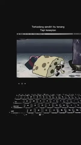 hehe #storywa #mengsad #spongebob #galaustory #galaubrutal #gamon