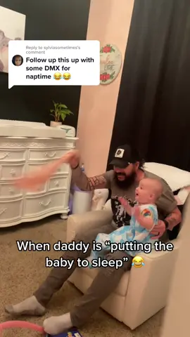 Replying to @sylviasometimes #bedtime #sleepy #lol #funny #dad #dadthings #baby #babies #babiesoftiktok #dmx #busted #dadmoves