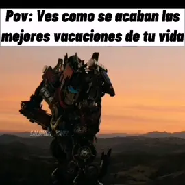 #transformers #fin #vacaciones #clases #escuela #uni #universidad #prepa #semestre #meme #edit #maestro #optimusprime #optimus #foryoupage #foryou #parati #viral #fyp #fypシ #salomon_rguez