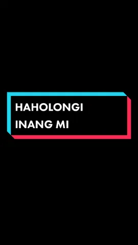 Membalas @ajialanasodoh Ini ya lagu ttg ibu #haholongiinangmi #bataklyricsmaker