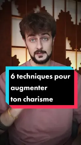 6 techniques pour immédiatement booster votre charisme 🔥 #charisme #technique #astuce #devperso #motivation