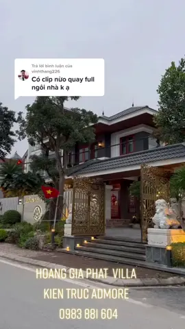 Trả lời @vinhthang226 Toàn cảnh hơn về Hoàng Gia Phát, mời anh em đi 1 vòng nhé.                  #xuhuong2022 #kientrucadmore #noithatadmore #biệtthự @Yến Hải Chu @Hùng Đỗ45 @Đặng Toàn @Vũ Thị Việt Huyền