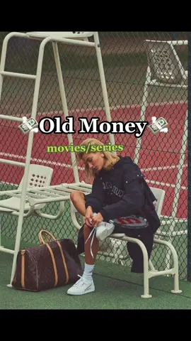 Old money movies/series#foryoupage #fyp #ralphlauren🐎 #oldemoney💸 #oldmoneyaesthetic #oldmoney