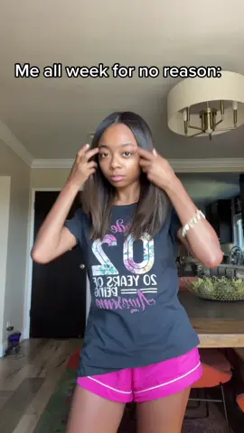 When someone annoys me I just do this dance so they get confused..