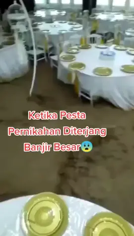 gimana perasaan kedua mempelai ya 🤔😥😥 #gagalnikah #diterjangbanjir #pastiviral #viral #viralvideo #viraltiktok #fyp #fypシ #fypage #fypシ゚viral #fyplagidong 