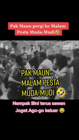 Pak Maun pergi ke Malam Pesta Muda-Mudi 🤣 #malampestamudamudi #pakmaun #pakmaunmenari #pramlee 