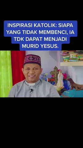 Inspirasi Katolik: LUKAS 14:25-33 #katolikindonesia #inspirasikatolik #renungankatolik 