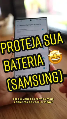 Proteja a bateria do seu #galaxy! 🫣#s22ultra #samsung #samsunggalaxy #galaxys22ultra