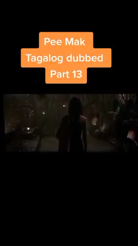 pee mak part 13 like and comment #fyp