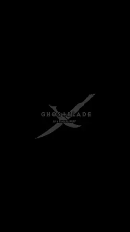 #ghostblade