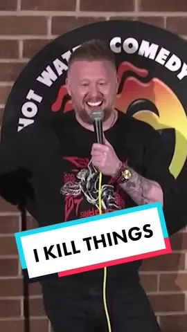 I kill things… #hotwatercomedy #standup #fyp #funny #paulsmithcomedy #uk #foryoupage #foryou #silly #hilarious
