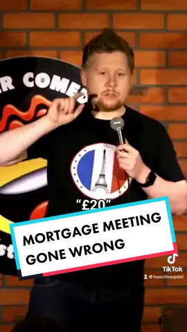 Mortgage meeting gone wrong… #hotwatercomedy #standup #fyp #funny #paulsmithcomedy #uk #foryoupage #foryou #silly #hilarious
