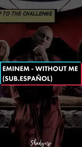 Eminem - Without Me (Sub. Español) #eminem #eminemfanpage #eminemespañol #8mile #8millas #parati #rap #loseyourself #stan #theeminemshow #theminemshow #withoutme #guesswhosback #drdre #subespañol #2000 #2000s #2002 #2010 #2010s #slimshady #marshallmathers 
