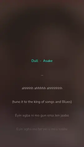 Dull by asake #foryou #musiclyrics #viral #dull 