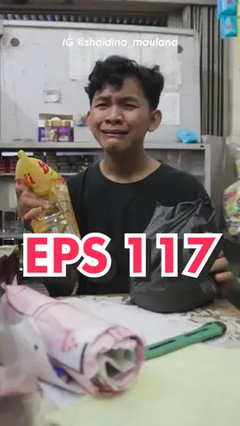 EPS117. SIAPA DISINI YANG KALO BELANJA SUKA LUPA???!! Folo ige aku yak : shaidina_maulana #shaideography #anakkedaian 