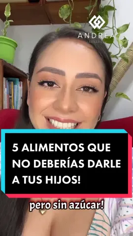 5 #alimentos que no deberías darle jamás a tus #hijos #amor #familia #educacion #consejos #consejossaludables #consejosparamamás #consejosparapadres #padres #madres #crianza #nutricion #cerebro 