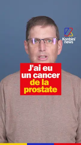 À 44 ans, Thierry a appris qu'il avait un cancer de la prostate. Aujourd’hui en rémission, il milite pour lever le tabou du dépistage chez les hommes.
