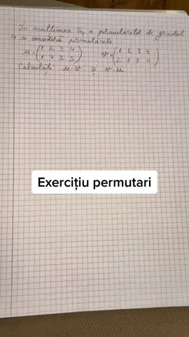 #algebraclasaa11a#permutari#inmultire#matematica 