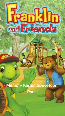 Memory Kartun Specetoon Part 1 #history  #FranklinAndFriends