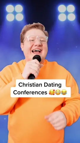 Christian Dating Conferences 🥰😂😭