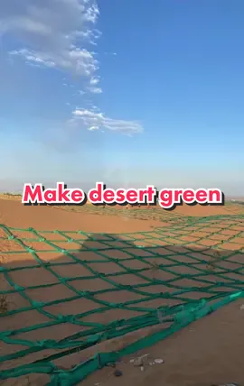 Make desert green. #china#construction #desert #greendesert