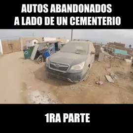 #autos #autosabandonados #cementeriodeautos #autosperu #fyp #exploracion #markotk #viral #vlogs #seguros #rimac Un Cementerio de Autos - parte 1