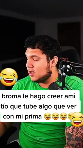 broma a mi tío le hago creer que que tube algo que ver con mi prima 😂😂😂😂#comenta #viral #puedosalirenparati #viral 