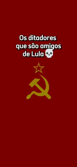 Os ditadores amigos de Lula 💀@vibesnotiktok #ditador #ditadura #brasil #brasileiro #br #lula #comunismo #politica #video #videoviral #viral #tiktok #tiktokbr #fatos #curiosidade #pais #bolsonaro2022 #fy #foryou 
