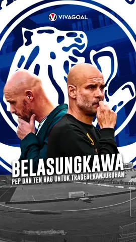 Pep Guradiola dan Erik Ten Hag memberikan belasungkawa terhadap korban Kanjuruhan. #vivagoal #kanjuruhan #prayforkanjuruhan