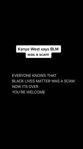 #Ye says BLM was a scam