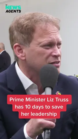 Prime Minister Liz Truss has 10 days to save her leadership. Former Cabinet minister Grant Shapps sets a deadline: 
