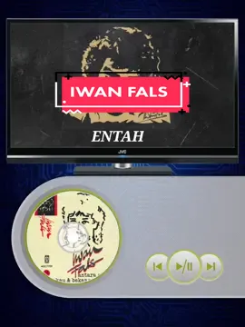 IWAN FALS - ENTAH #iwanfals #foryou #justforyou #foryoupage #fyp #fypシ゚ #ketika #musik #indonesia 