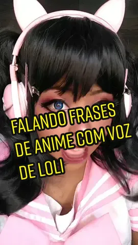 Falando Frases de anime com voz de loli Faltou Alguma? manda nos comentários para eu fazer (⁠ ⁠˘⁠ ⁠³⁠˘⁠)⁠♥