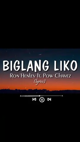 #biglangliko #ronhenleyfeatpowchavez #foryoupage #fypシ゚viral #xyzbca #sss #cttovideonotmine #lyrics #tiktokphilippines🇵🇭 