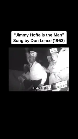 A 1960s song celebrating Jimmy Hoffa  #jimmyhoffa #fyp #mobsters #hoffa #theirishman #teamsters #alpacino #jacknicholson #unionstrong #1960s #song #civilrights #noble #historytok #ushistory #labormovement #20thcentury #welfare #pension #mafia #realsong #FlexEveryAngle #1u
