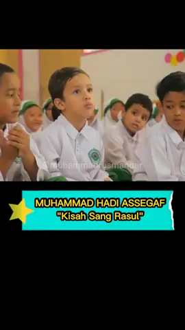 Mengenal Rasulullah lewat kisah dalam lagu #fyp #ShareLagu #LaguReligiIslami #Nasyid #BulanMaulid #TeladanRasul #SerunyaBelajar #MuhammadHadiAssegaf 
