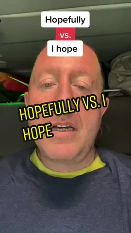 Hopefully vs. I hope. This English vocabulary word isn’t what you think. It was used incorrectly for so long that it finally got accepted into the language. #grammar #americanenglish #LearnOnTikTok #hopefully 
