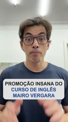 Promoção Insana do Curso de Inglês Mairo Vergara!  Somente nos dias 10, 11 e 12 de outubro você pode adquirir o curso completo por METADE do preço!