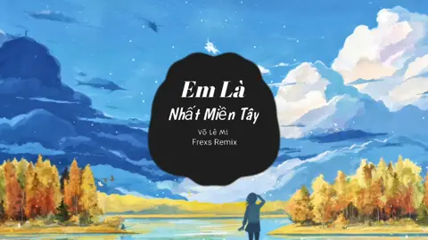 Gọi Em Má Đỏ Môi Hồng - Em Là Nhất Miền Tây Remix#nhachaymoingay #nhacremix #nonstop #nhacchill #remix #nhactre #meme #xuhuong #xuhuong2022 #xh 